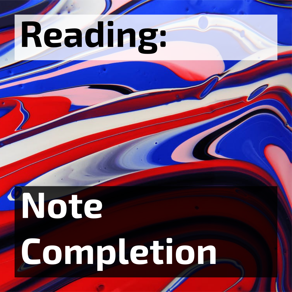 ielts reading note completion