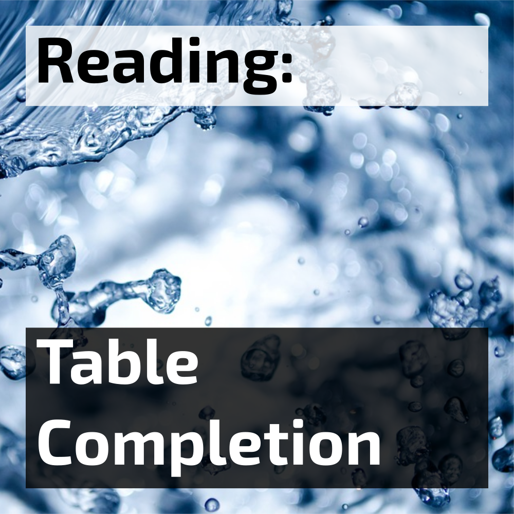 IELTS Reading Table Completion Questions
